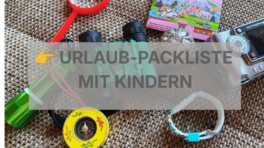 Kinder Packliste Urlaub