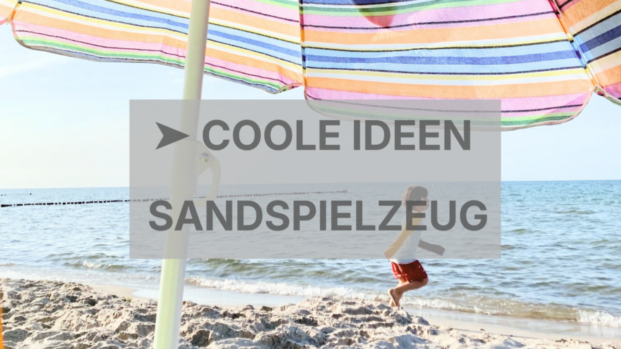 Button mit Link zum Artikel: Tolles Sandspielzeug